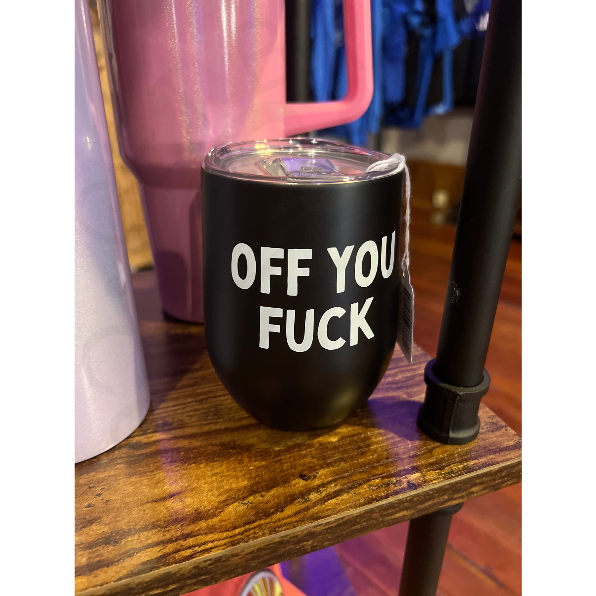 Insulated Wine Glass Tumbler - Off You Fuck